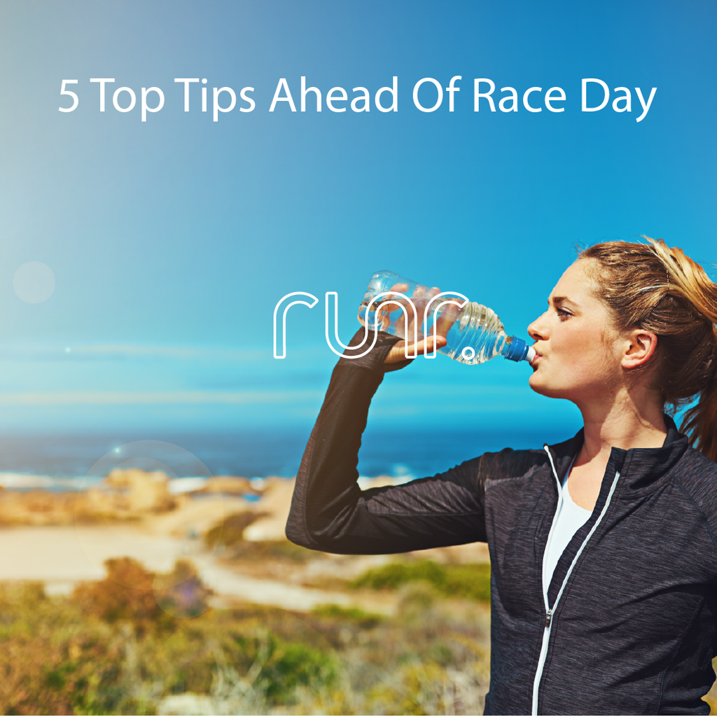 5 Top Tips Ahead Of Race Day!