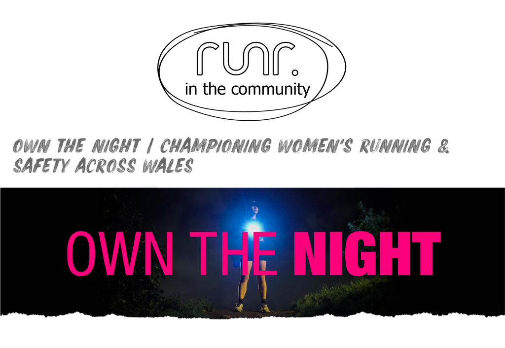 Own the Night | Championing Women's Running & Safety Across Wales